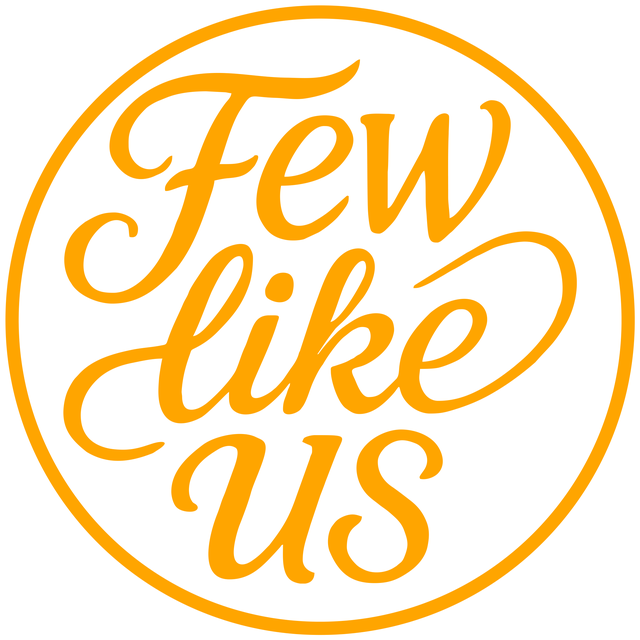 Few Like Us